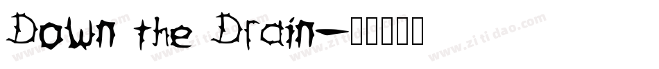 Down the Drain字体转换